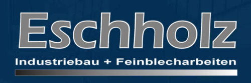 Eschholz Industriebau und Feinblecharbeiten